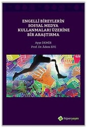 Engelli Bireylerin Sosyal Medya Kullanmaları Üzerine Bir Araştırma - 1