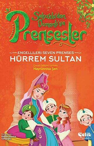 Engellileri Seven Prenses - Hürrem Sultan - 1