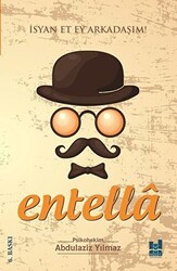 Entella - İsyan Et Ey Arkadaşım! - 1