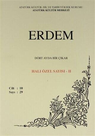 Erdem Atatürk Kültür Merkezi Dergisi sayı: 29 Ekim 1999 Halı Özel Sayısı - 2 Cilt 10 - 1