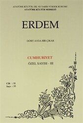 Erdem Atatürk Kültür Merkezi Dergisi Sayı: 33 Ocak 1999 Cilt 11 Cumhuriyet Özel Sayısı - 3 - 1