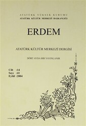 Erdem Atatürk Kültür Merkezi Dergisi Sayı: 41 Eylül 2004 Cilt 14 - 1