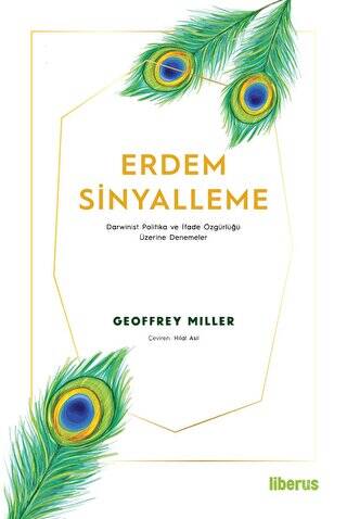 Erdem Sinyalleme - Darwinist Politika ve İfade Özgürlüğü Üzerine Denemeler - 1