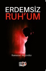 Erdemsiz Ruhum - 1