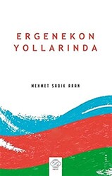 Ergenekon Yollarında - 1