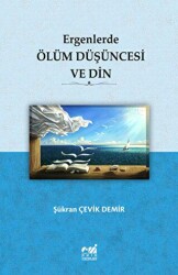 Ergenlerde Ölüm Düşüncesi ve Din - 1