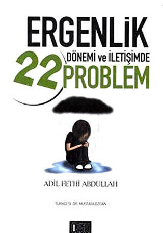 Ergenlik Dönemi ve İletişimde 22 Problem - 1