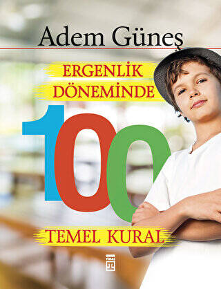 Ergenlik Döneminde 100 Temel Kural - 1