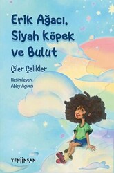 Erik Ağacı, Siyah Köpek ve Bulut - 1