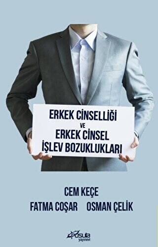 Erkek Cinselliği ve Erkek Cinsel İşlev Bozuklukları - 1