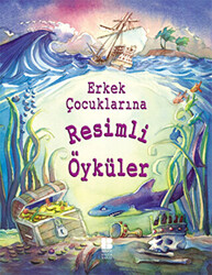 Erkek Çocuklarına Resimli Öyküler - 1