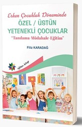 Erken Çocukluk Döneminde Özel - Üstün Yetenekli Çocuklar - 1