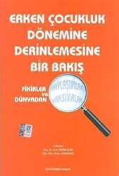 Erken Çocukluk Dönemine Derinlemesine Bir Bakış - 1