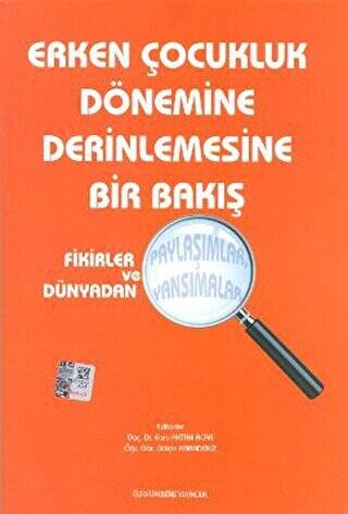 Erken Çocukluk Dönemine Derinlemesine Bir Bakış - 1