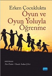 Erken Çocuklukta Oyun ve Oyun Yoluyla Öğrenme - 1