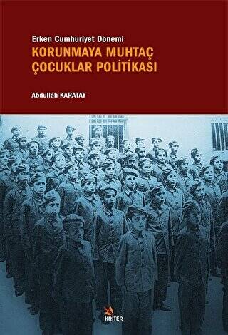 Erken Cumhuriyet Dönemi Korunmaya Muhtaç Çocuklar Politikası - 1