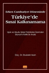 Erken Cumhuriyet Döneminde Türkiye’de Sınai Kalkınamama - 1