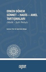 Erken Dönem Sünnet - Hadis - Amel Tartışmaları - 1