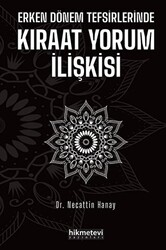 Erken Dönem Tefsirlerinde Kıraat Yorum İlişkisi - 1