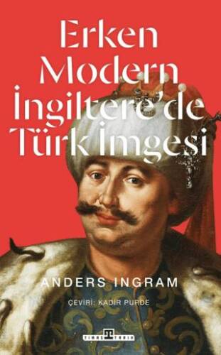 Erken Modern İngiltere’de Türk İmgesi - 1