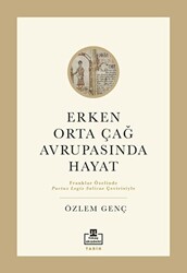 Erken Orta Çağ Avrupası`nda Hayat - 1