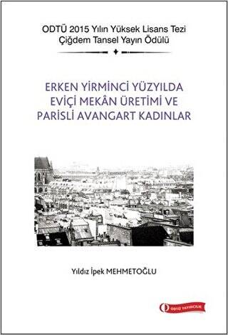 Erken Yirminci Yüzyılda Eviçi Mekan Üretimi ve Parisli Avangart Kadınlar - 1