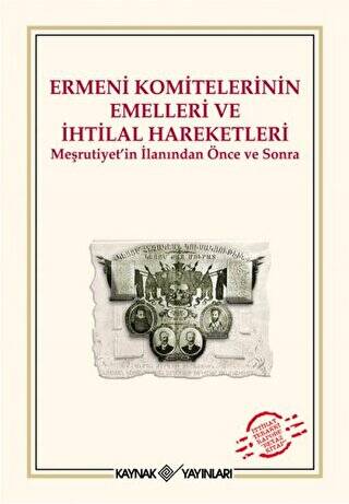 Ermeni Komitelerinin Emelleri ve İhtilal Hareketleri - 1