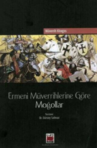 Ermeni Müverrihlerine Göre Moğollar - 1