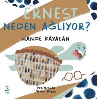 Ernest Neden Ağlıyor? - 1