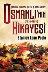 Ertuğrul Gazi`den Sultan 2. Abdülhamid`e Osmanlı’nın Hikayesi - 1