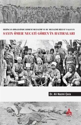 Erzincan Bölgesinde Ermeni Mezalimi Ve Bu Mezalimi Bizzat Yaşayan Sayın Ömer Necati Gören’in Hatıraları - 1