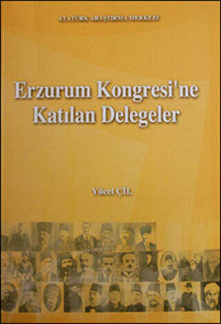 Erzurum Kongresi`ne Katılan Delegeler - 1