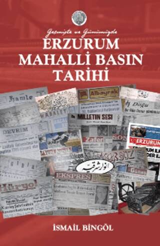 Erzurum Mahalli Basın Tarihi - 1