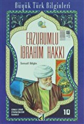 Erzurumlu İbrahim Hakkı - Büyük Türk Bilginleri 10 - 1