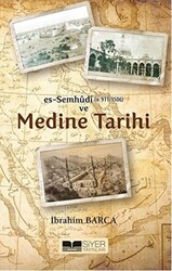 Es-Semhudi ve Medine Tarihi - 1