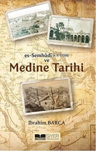 Es-Semhudi ve Medine Tarihi - 1