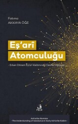 Eş‘arî Atomculuğu -Erken Dönem Eş‘arî Kelâmında Cevher Anlayışı- - 1