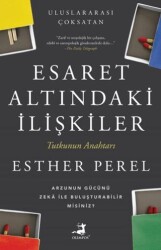 Esaret Altındaki İlişkiler - 1