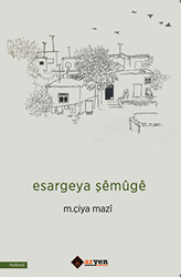 Esargeya Şemuge - 1