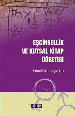 Eşcinsellik ve Kutsal Kitap Öğretisi - 1