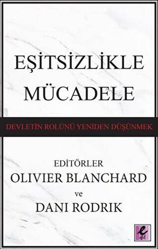 Eşitsizlikle Mücadele: Devletin Rolünü Yeniden Düşünmek - 1