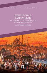 Eski İstanbul Ramazanları - 1