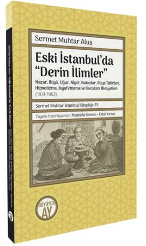 Eski İstanbul’da “Derin İlimler” - 1