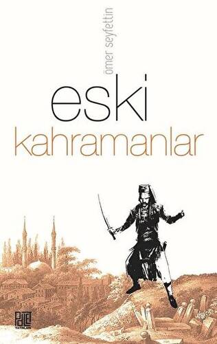 Eski Kahramanlar - 1