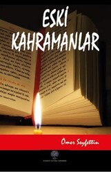 Eski Kahramanlar - 1