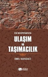 Eski Mezopotamya`da Ulaşım ve Taşımacılık - 1