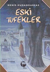 Eski Tüfekler - 1