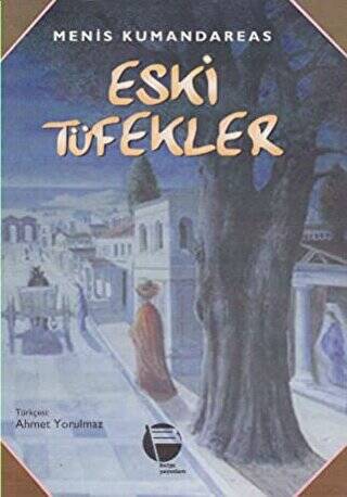 Eski Tüfekler - 1