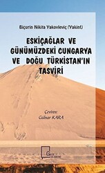 Eskiçağlar ve Günümüzdeki Cungarya ve Doğu Türkistan’ın Tasviri - 1