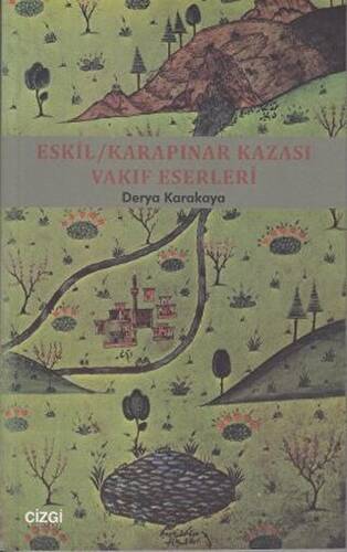 Eskil - Karapınar Kazası Vakıf Eserleri - 1